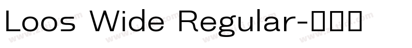 Loos Wide Regular字体转换